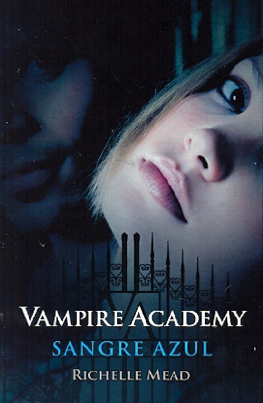 Vampire academy. Sangre azul