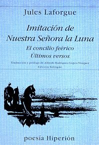 Imitacion de nuestra señora la luna / el concilio feerico / últimos versos