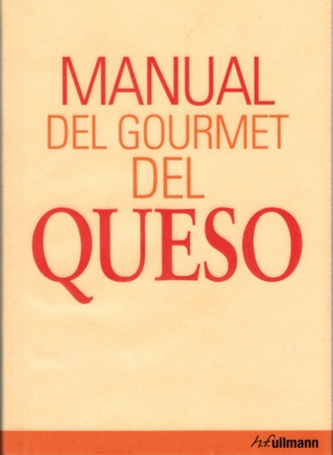 Manual del gourmet del queso