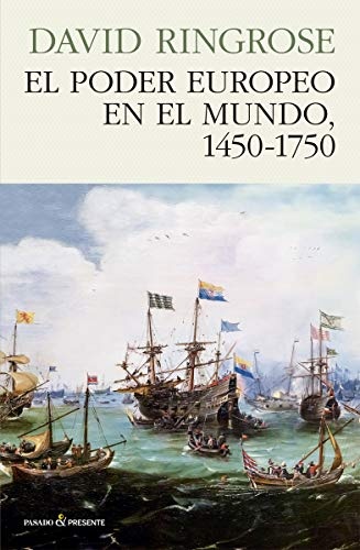 El poder Europeo en el mundo 1450-1750