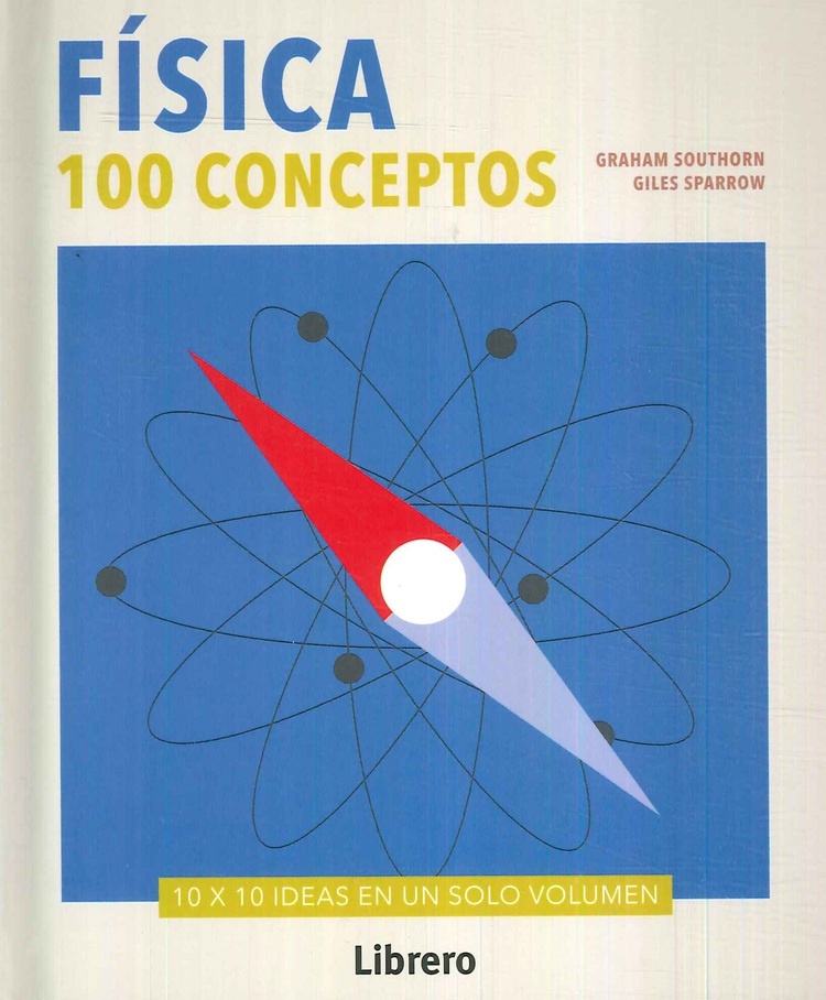 Fisica. 100 conceptos