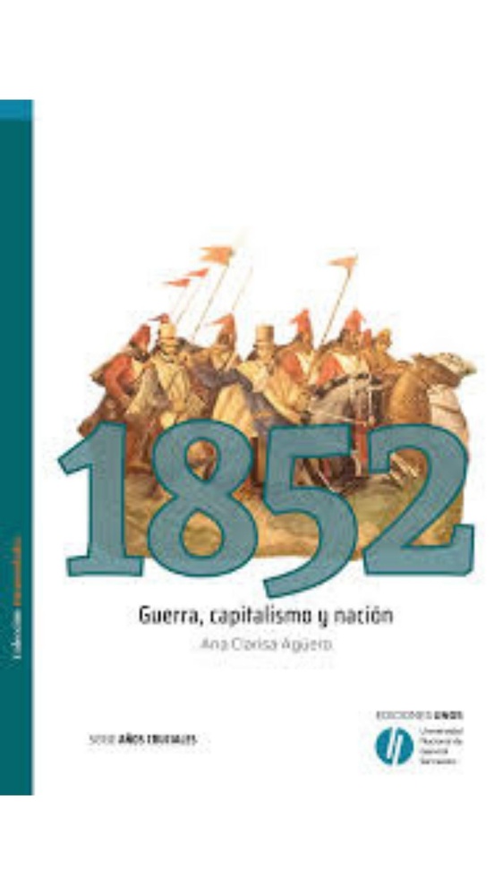 1852. Guerra, capitalismo y nación
