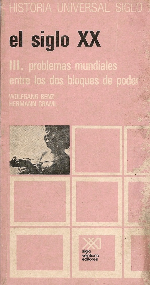Vol. 36. 3 El siglo XX: Problemas mundiales entre los dos bloques de poder