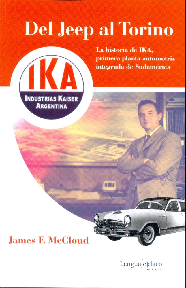 Del Jeep al Torino IKA Industria Kaiser Argentina
