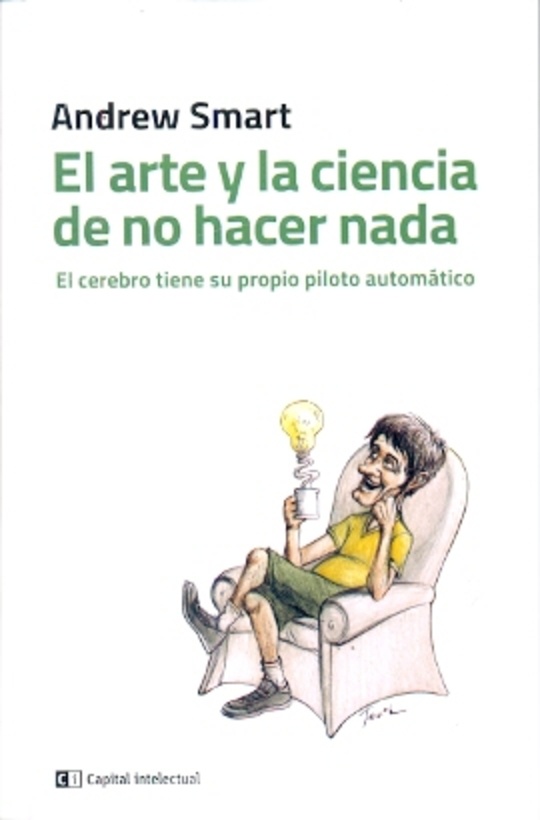 El Arte y la ciencia de no hacer nada