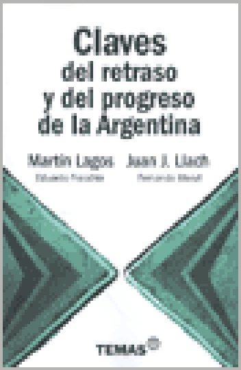 Claves del retraso y del progreso en la Argentina
