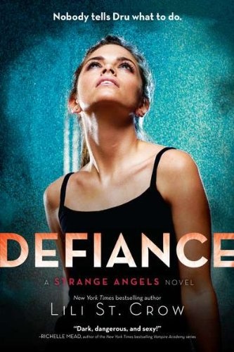 Strange angels 4: defiance - razorbill