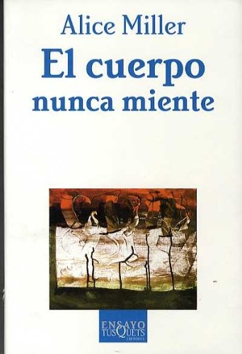 El cuerpo nunca miente