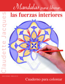 Mandalas para liberar... las fuerzas interiores
