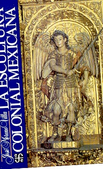 La Escultura colonial mexicana