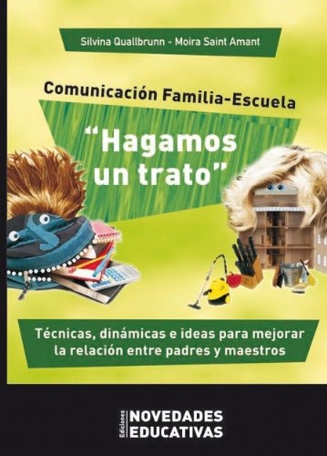 Hagamos un trato. Comunicacion familia-escuela