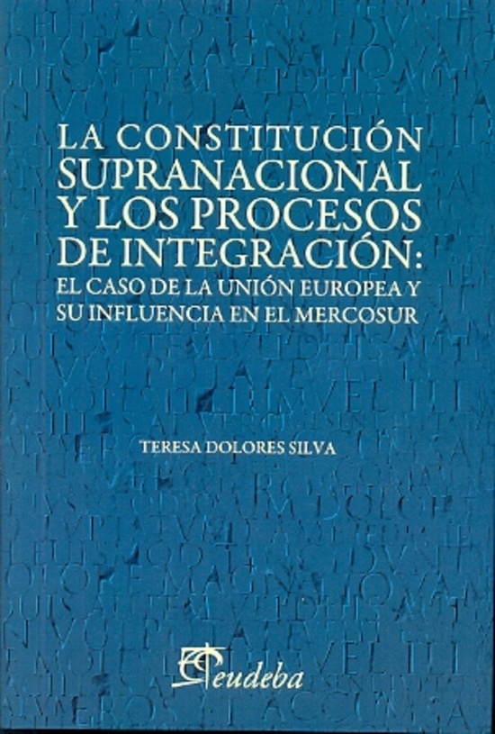 Constitucion supranacional y los procesos de integ