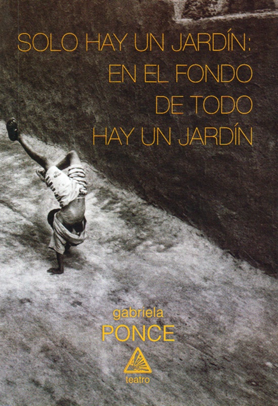 Solo hay un jardín: En el fondo de todo hay un jardín