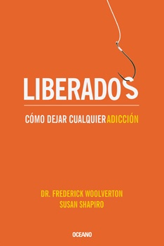 Liberados. Como dejar cualquier adiccion