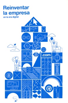 Reinventar la empresa en la era digital