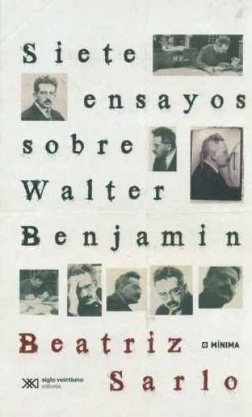Siete ensayos sobre Walter Benjamin
