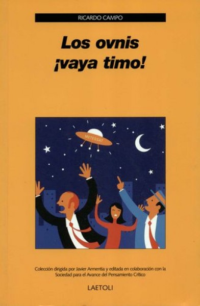 Los Ovnis ¡vaya timo!