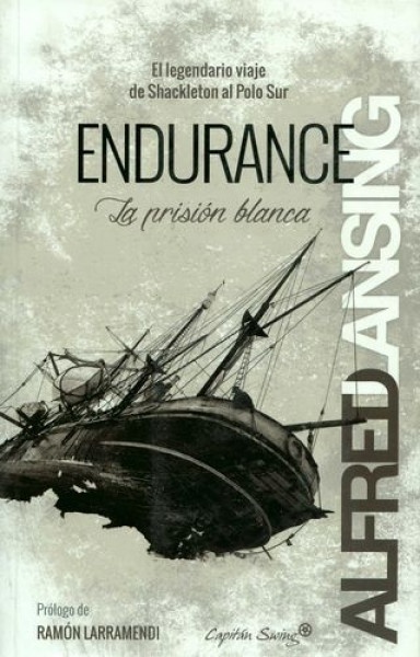 Endurance. La prision blanca