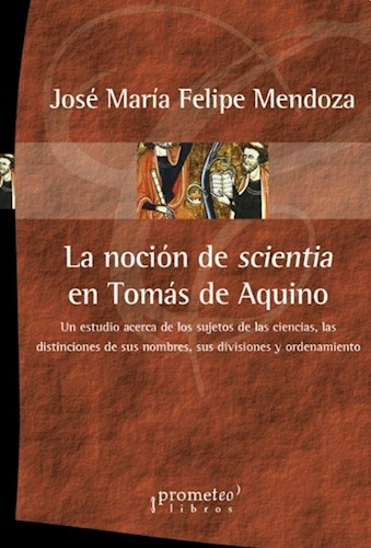 La Nocion de scientia en Tomas de Aquino