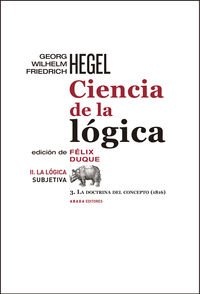 Ciencia de la logica II. La logica subjetiva