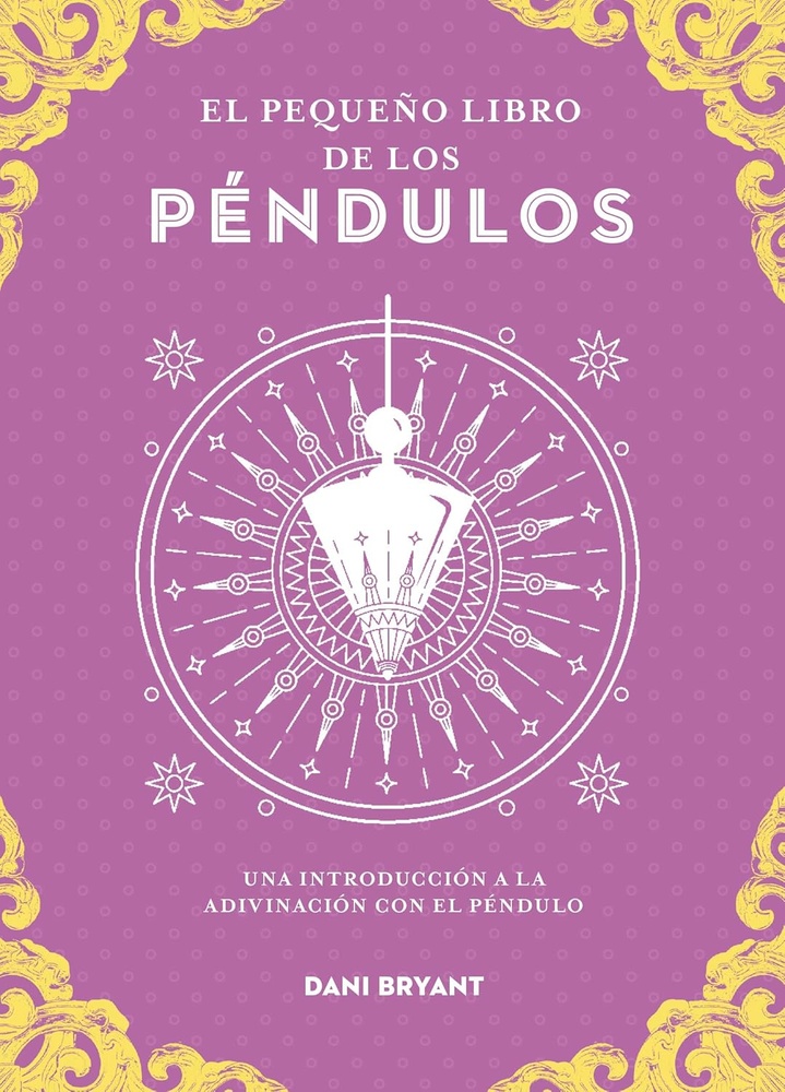 El pequeño libro de los péndulos
