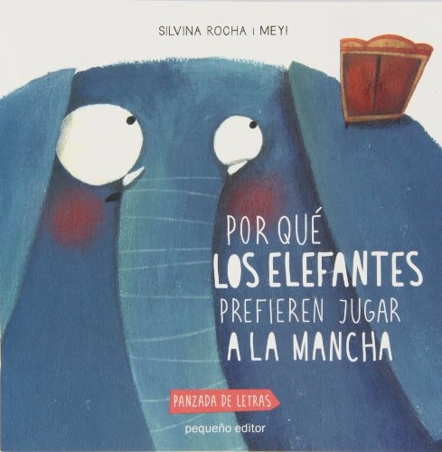 Por que los elefantes prefieren jugar a la mancha