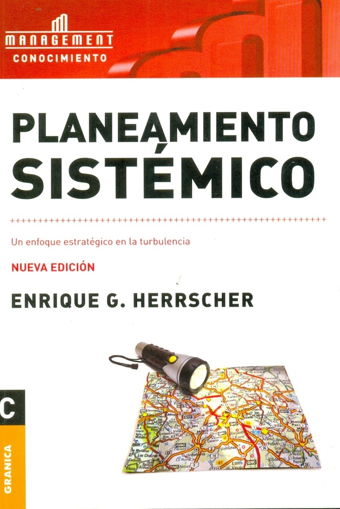 PLANEAMIENTO SISTEMICO. UN ENFOQUE ESTRATEGICO EN LA TURBULE