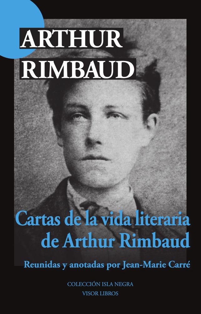 Cartas de la vida literaria de Arthur Rimbaud