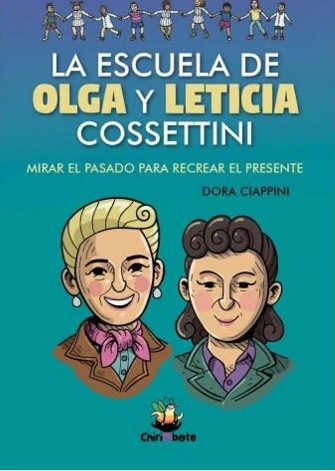 La Escuela de Olga y Leticia Cossettini