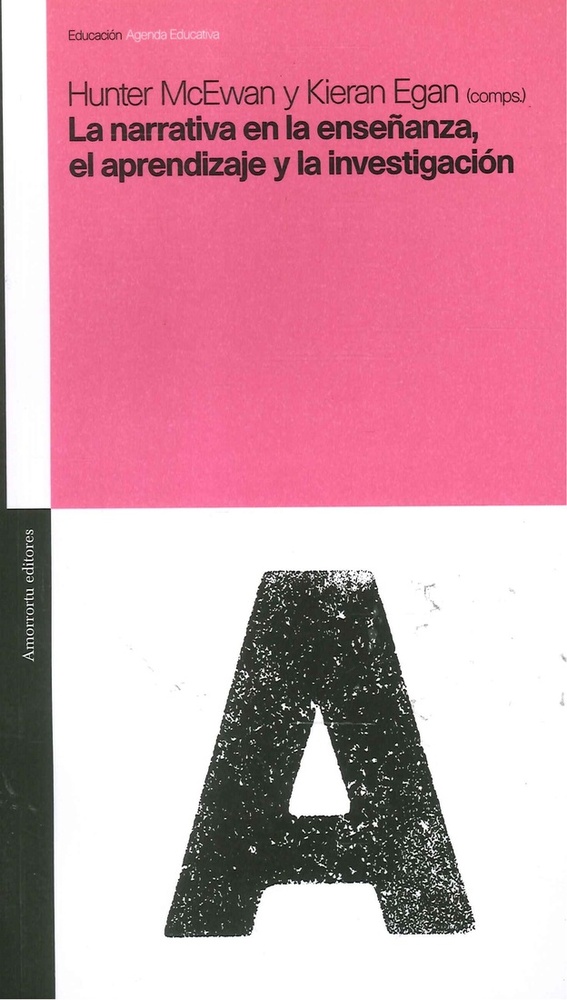 La Narrativa en la enseñanza, el aprendizaje y la investigacion