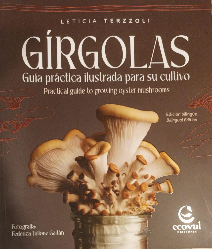 Girgolas - guía práctica ilustrada para su cultivo