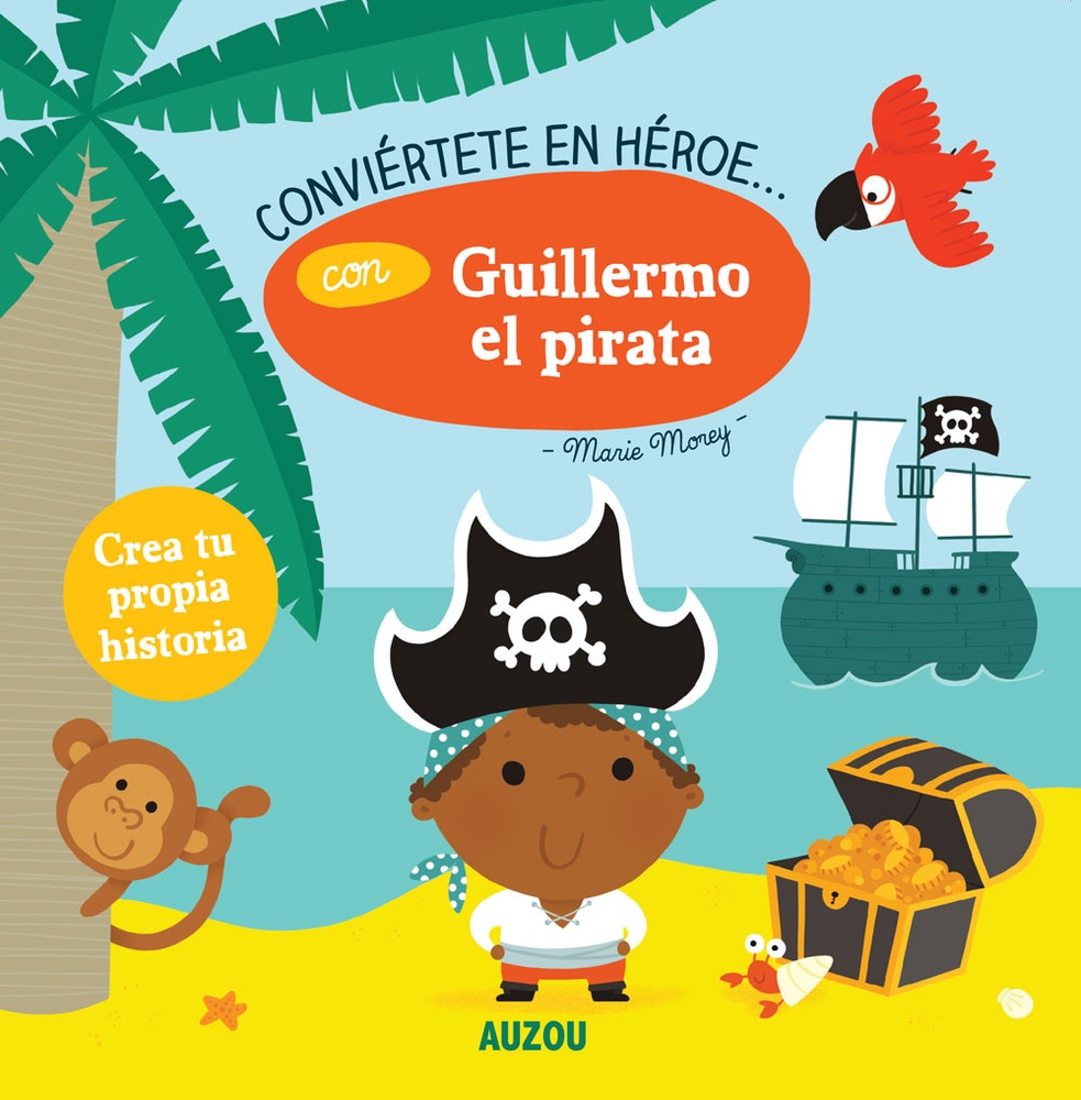 Conviertete en un heroe... con Guillermo el pirata