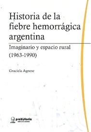 Historia de la fiebre hemorragica argentina