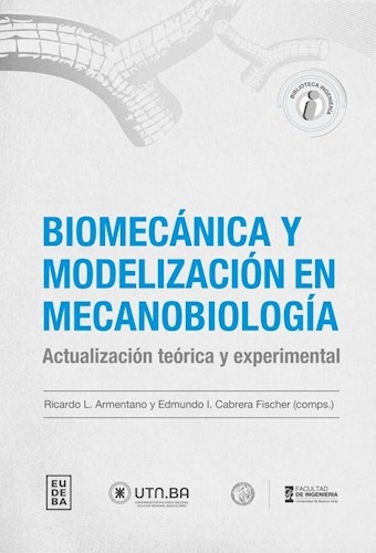 Biomecanica y modelizacion en mecanobiologia