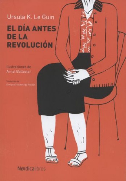 El dia antes de la revolucion