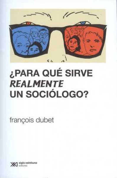 ¿Para que sirve realmente un sociologo?