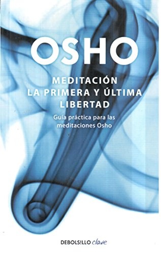 Meditacion. La primera y ultima libertad