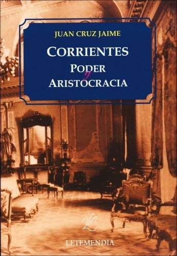 Corrientes poder y aristocracia