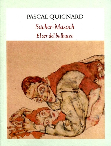 Sacher-Masoch. El ser del balbuceo