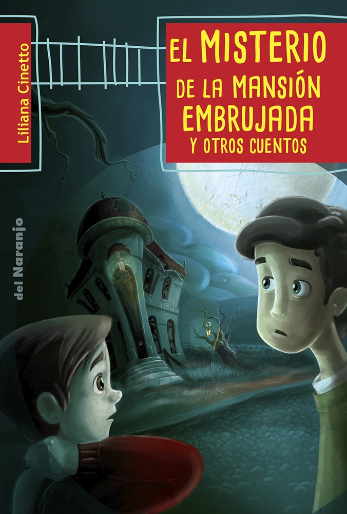 El Misterio de la mansion embrujada y otros cuentos