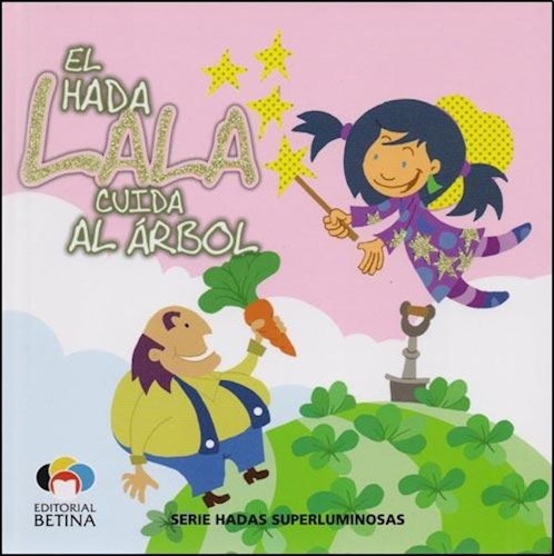El Hada Lala Cuida Al Arbol