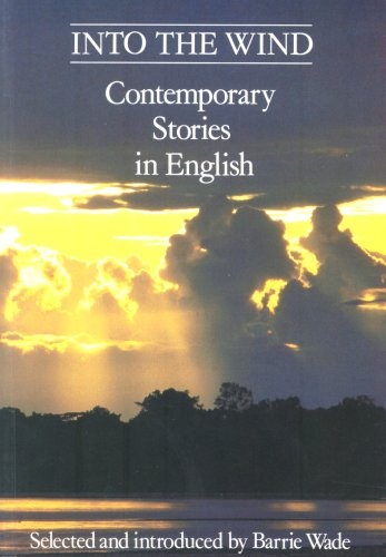 Into the wind: contemporary stories in english