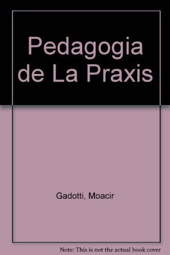 Pedagogía de la praxis **