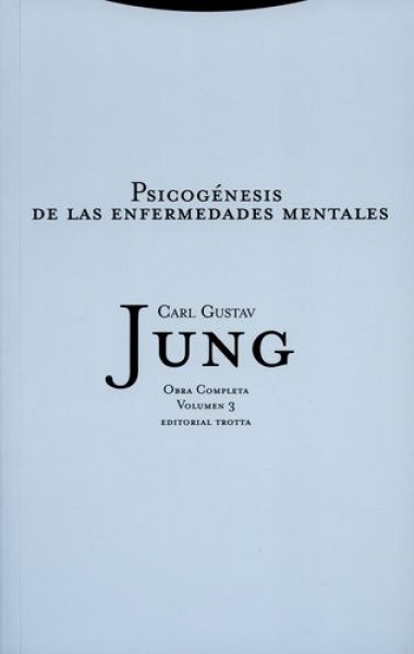 Psicogénesis de las enfermedades mentales