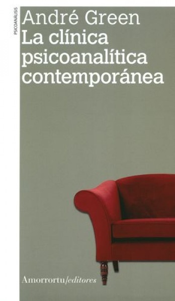 La Clinica psicoanalitica contemporanea