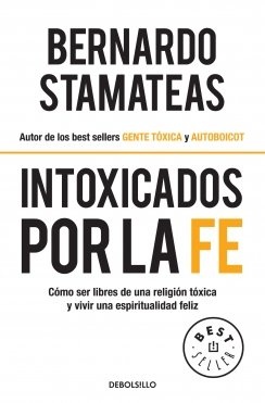 Intoxicados por la fe