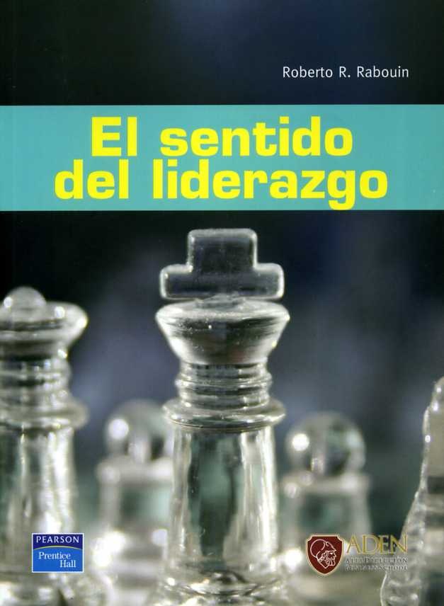 El Sentido Del Liderazgo