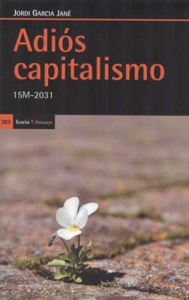 adiós, capitalismo. 15m-2031