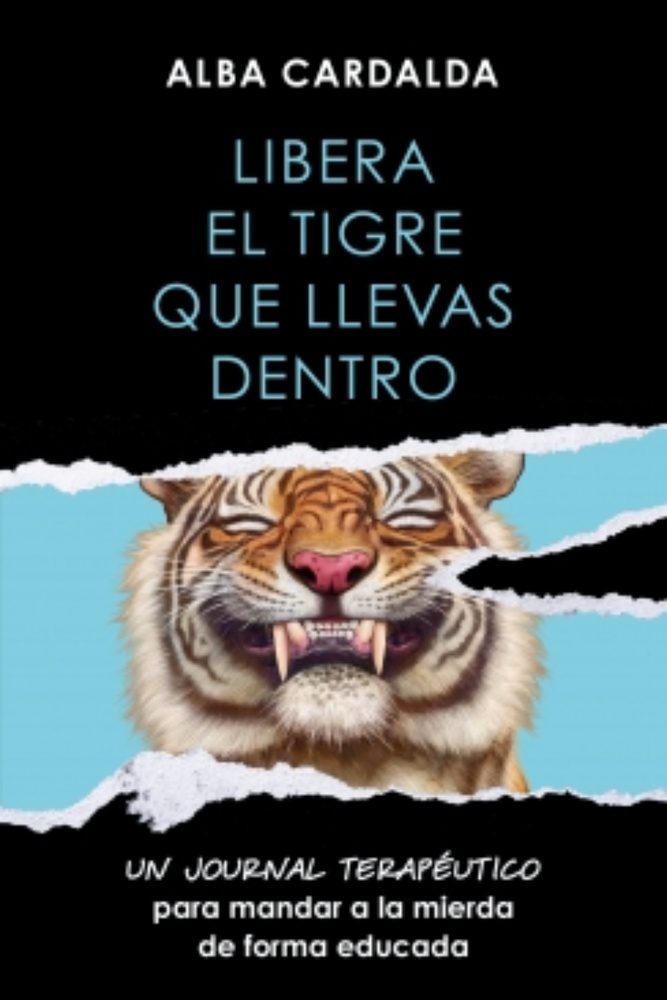 Libera el tigre que llevas dentro