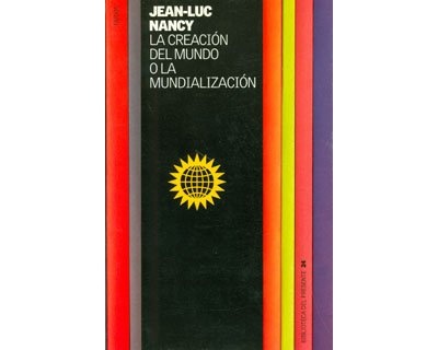 la Creacion del mundo o la mundializacion